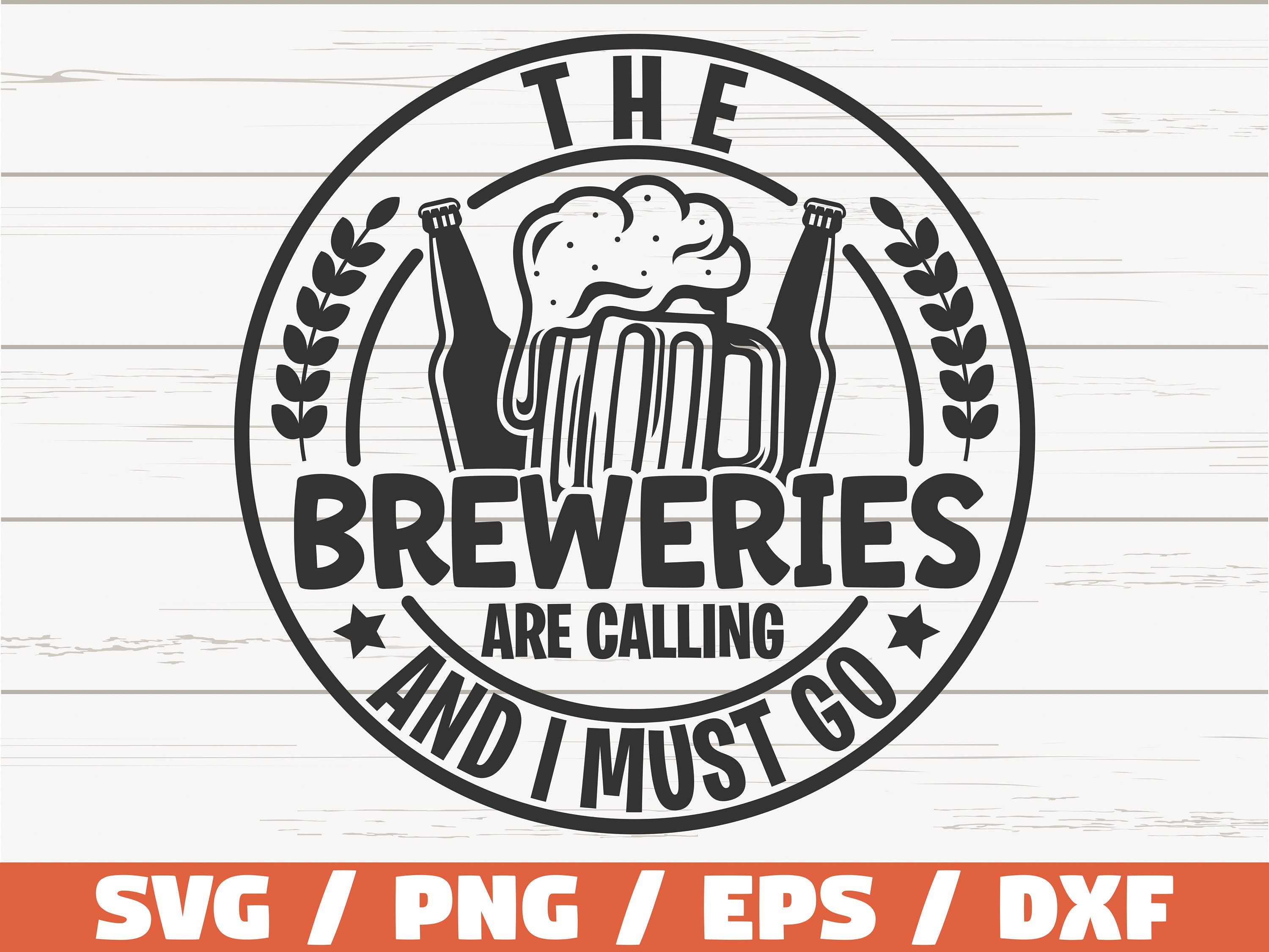 Beer SVG / the Breweries Are Calling SVG / Brewery Craft Beer SVG / Cut ...