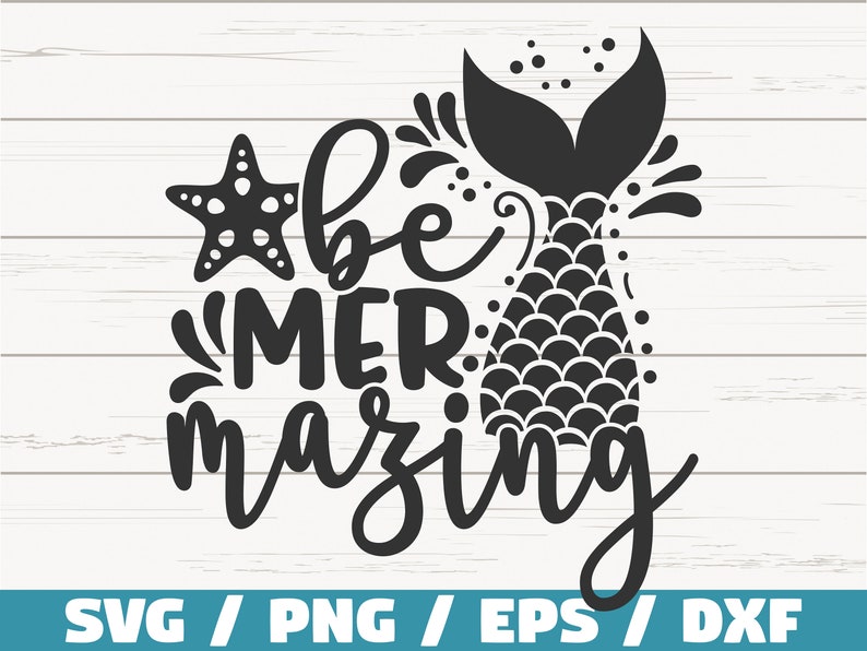 Download Be Mermazing Svg Cut File Cricut Commercial Use Instant Download Silhouette Mermaid Svg Summer Svg Beach Svg Sea Svg Clip Art Art Collectibles Deshpandefoundationindia Org