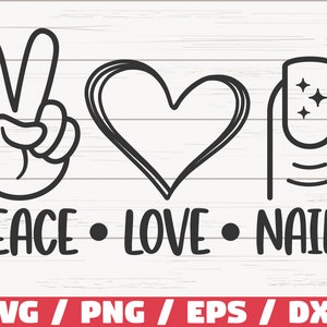 Peace Love Nails SVG / Nail Tech SVG / Cut File / Cricut / Commercieel gebruik / Instant Download / Silhouet / Clip art / Nail Artist SVG