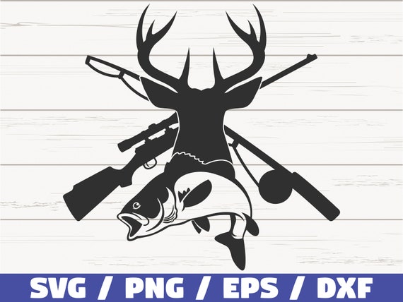 Hunting SVG / Deer Head SVG / Fishing SVG /cut File / Cricut / Commercial  Use / Instant Download / Silhouette / Hunting Season Svg 