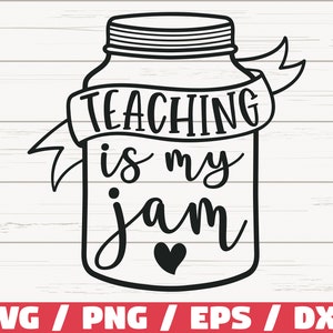 Teaching Is My Jam SVG / Schnittdatei / Cricut / Kommerzielle Nutzung / Silhouette / DXF-Datei / Lehrershirt / Schul-SVG / Bester Lehrer