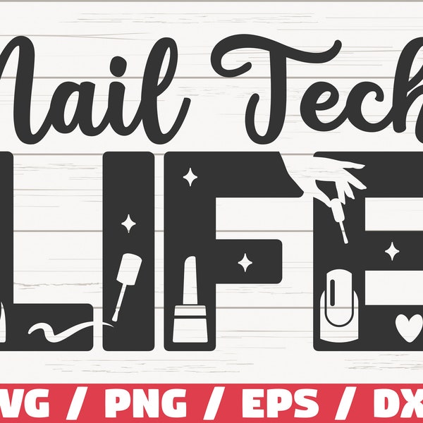 Nail Tech Life SVG / Cut File / Cricut / Commercial use / Instant Download / Silhouette / Love Nails SVG / Nail Artist SVG