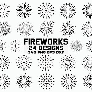May include: A set of 24 black and white firework designs. The designs are in a variety of styles, including simple, detailed, and abstract. The text "FIREWORKS 24 DESIGNS SVG PNG EPS DXF" is at the bottom of the image.