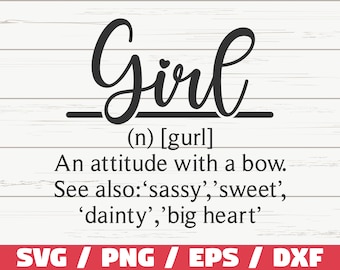 Girl Definition SVG / Cut File / Cricut / Commercial use / Silhouette / Girl SVG / Funny Definition SVG