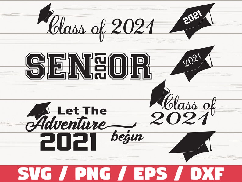 Download Graduation SVG / Class of 2021 / Senior SVG/ Cut file ...