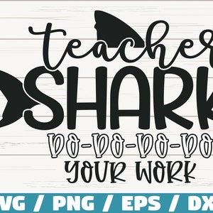 Teacher Shark SVG / Cut File / Cricut / Commercial use / Silhouette / DXF file / Teacher Shirt / School SVG / Teacher Gift / Best Teacher