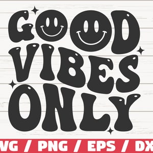 Good Vibes Only SVG / Retro Wavy Text SVG / Schnittdatei / Cricut / Hippie SVG / Sofortiger Download