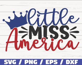Little Miss America SVG / America SVG / Cut File / Clip art / Commercial use / Instant Download / Silhouette / 4th of July / American Girl