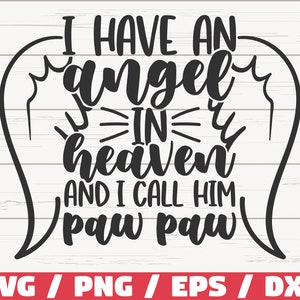 Tengo un ángel en el cielo y lo llamo Paw Paw SVG / Cortar archivo / Cricut / Uso comercial / Descarga instantánea / Silueta / Perro mamá SVG
