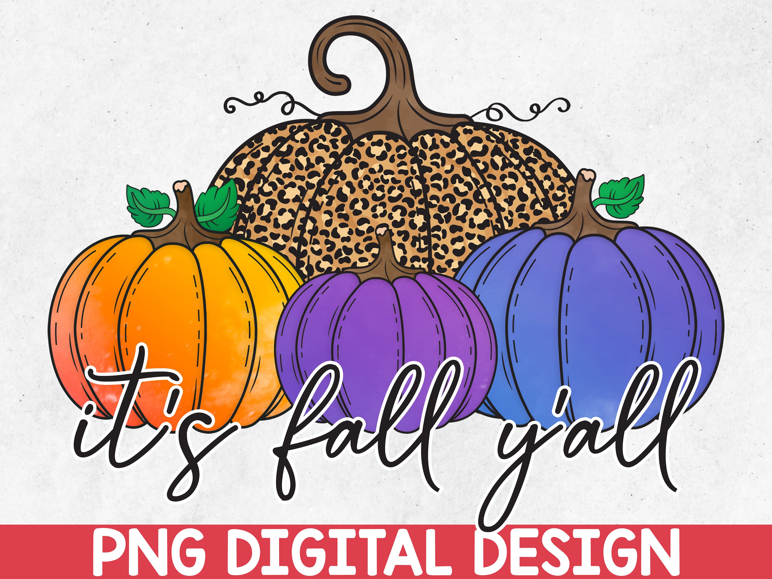It's Fall Y'all PNG / Sublimation Design / Autumn - Etsy