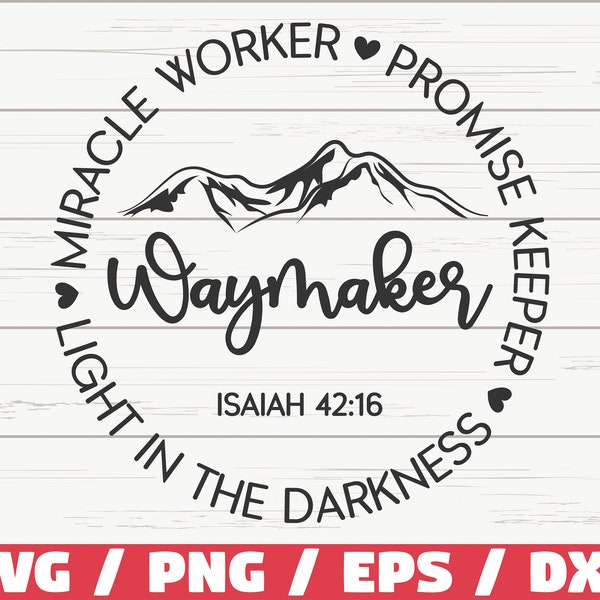 Waymaker SVG / Christian SVG / Cut File / Cricut / Scripture SVG / Bible Verse Svg / Instant Download