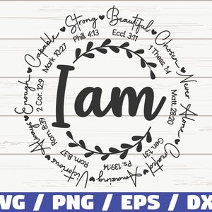 I am Inspiration SVG / Bible Verse SVG / Cut File / Cricut  / Christian Inspiration SVG / Instant Download