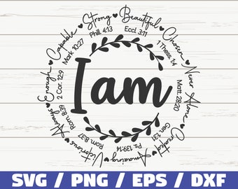 I am Inspiration SVG / Bible Verse SVG / Cut File / Cricut  / Christian Inspiration SVG / Instant Download