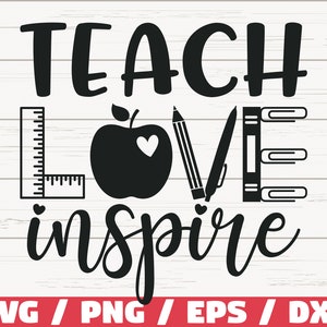 Leren liefde inspireren SVG/bestand knippen/Cricut/commercieel gebruik/silhouet/DXF-bestand/leraar shirt/school SVG/leraar leven