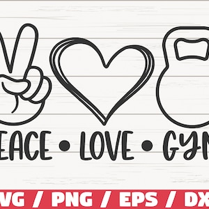 Peace Love Gym SVG / File di taglio / Cricut / Uso commerciale / Silhouette / Fitness SVG / Love Gym SVG