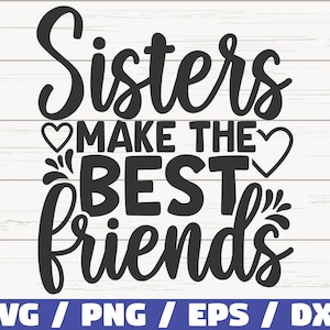 Irmãs fazem as melhores amigas SVG / Arquivo de corte / Cricut / Uso comercial / Silhueta / Melhores amigas SVG / Amizade SVG
