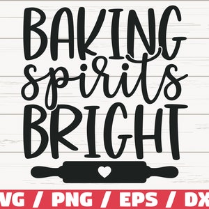 Baking Spirits Bright SVG / Schnittdatei / Cricut / Kommerzielle Nutzung / Silhouette / Weihnachtsbacken SVG / Weihnachtstopfhalter SVG
