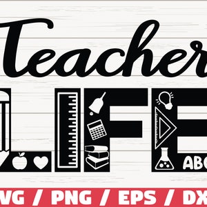 Teacher Life SVG / Commercial use / Cut File / Cricut / Silhouette / Vector / Teacher svg
