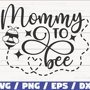Mommy To Be SVG / Arquivo de corte / Uso comercial / Mommy To Be SVG / Chá de bebê SVG