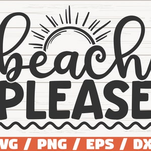 Plage s'il vous plaît SVG / fichier de coupe / Cricut / usage commercial / téléchargement immédiat / Silhouette / été Svg / soleil Svg / plage Svg / vacances Svg