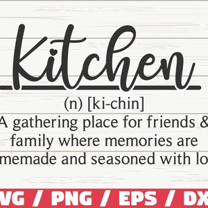 Küche Definition SVG / Schnittdatei / Cricut / Kommerzielle Nutzung / Silhouette / Küche SVG / Lustige Definition SVG