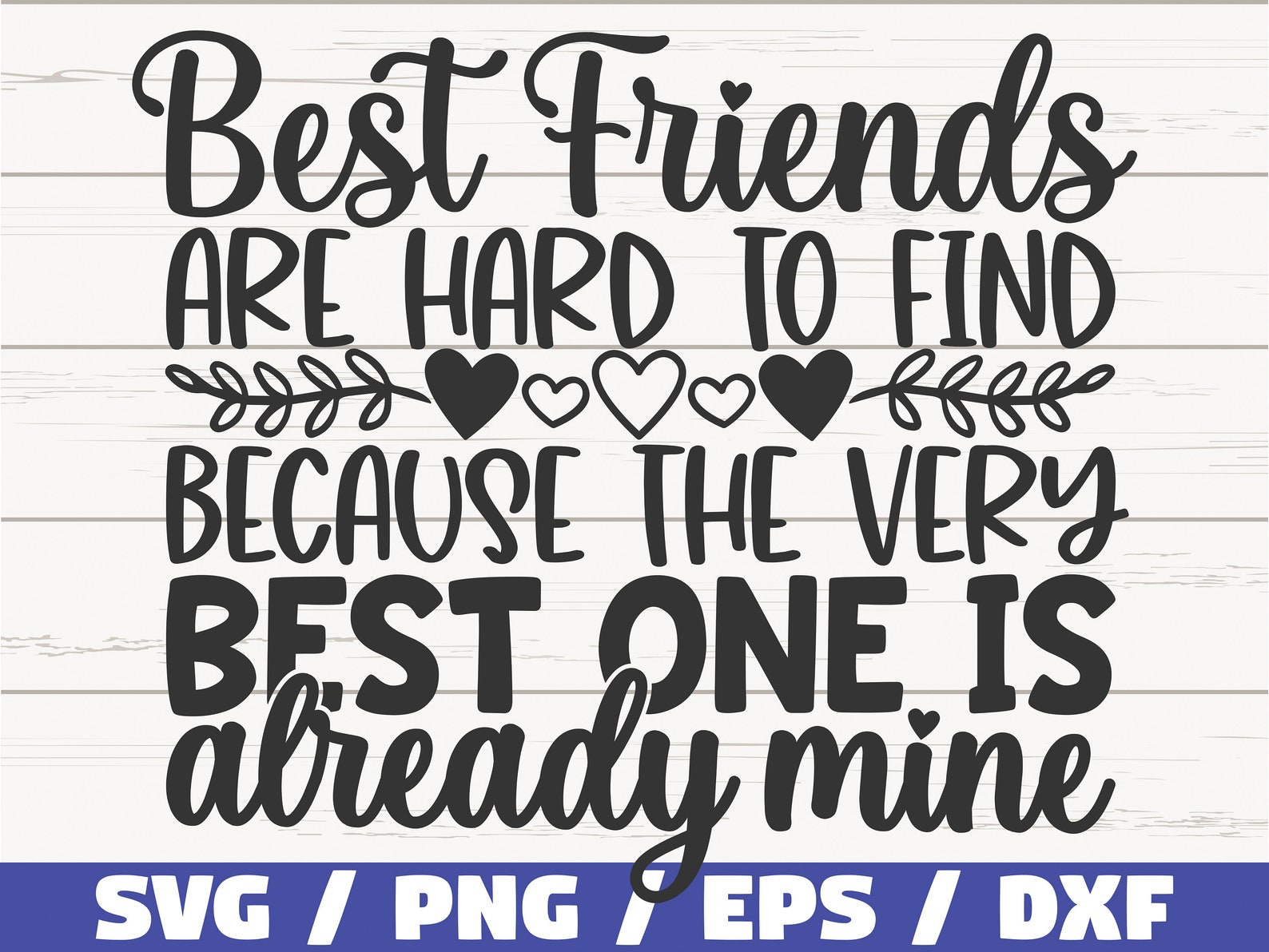 Best Friends Are Hard to Find SVG / Cut File / Cricut / Etsy Canada