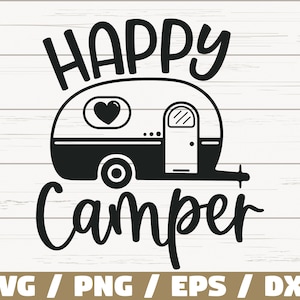 Happy Camper SVG / Cortar archivo / Cricut / Uso comercial / Silueta / Camper SVG / Camping SVG / Verano Svg / Viajes Svg