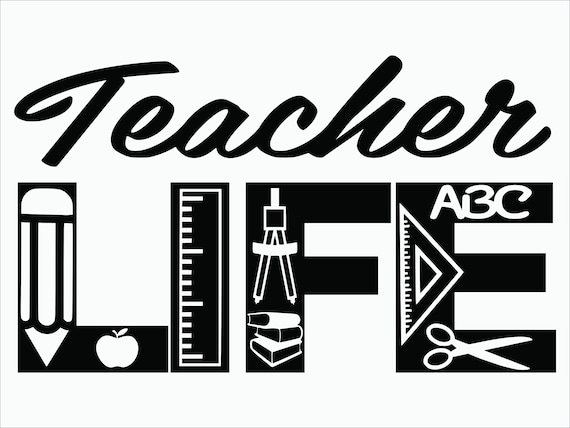 Download Teacher Life / Svg/ Dxf/ Eps/ Png/ Teacher Life Design/ Life | Etsy