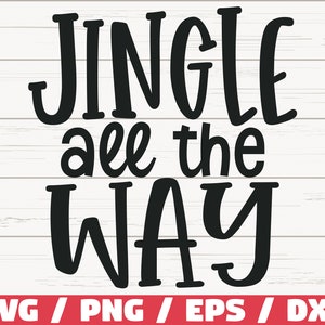 Jingle All The Way SVG/Kerstmis SVG/Cut-bestand/Cricut/Commercieel gebruik/Silhouette/DXF-bestand/Kerstdecoratie/Winter Svg