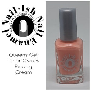 Nail·Ish Nail Enamel Queens Get Their Own Money – Peachy Cream Polish | Bold & Chic | Glossy Finish | Vegan, Long-Lasting
