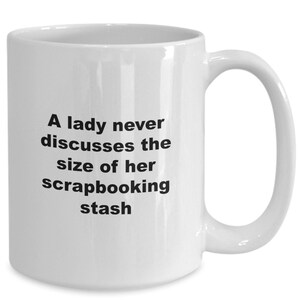 A Lady Never Discusses the Size of Her Scrapbooking Stash - Etsy Canada