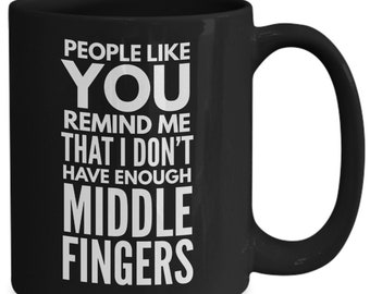 Sarcastic coffee mugs - funny coffee mugs - gift for him