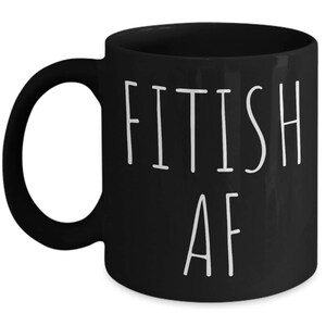 Fitish AF coffee mug