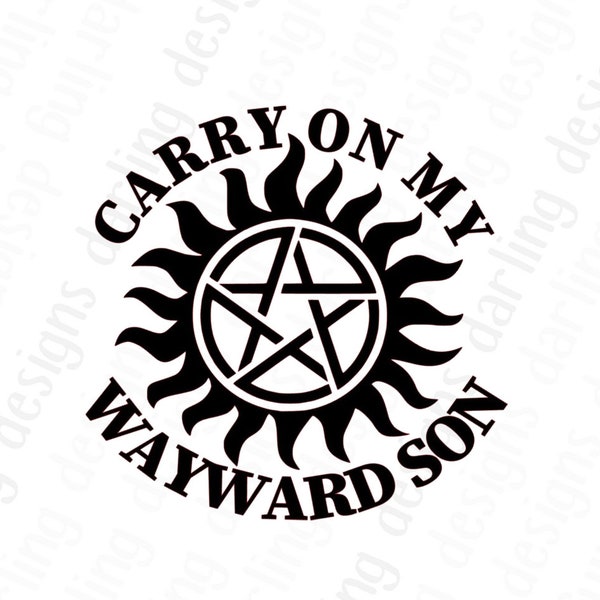 Carry on my wayward hijo Supernatural inspired anti possession symbol svg jpg png digital cut file Inspired by Supernatural