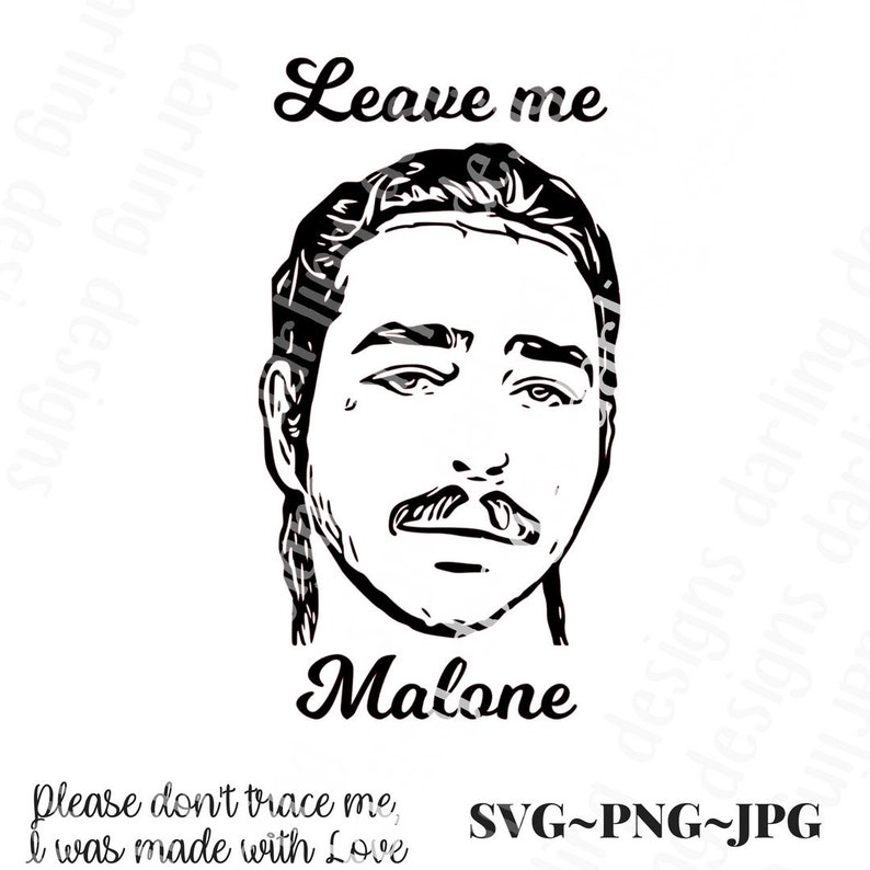 Download Leave me Malone svg cut file for silhouette or cricut jpg ...