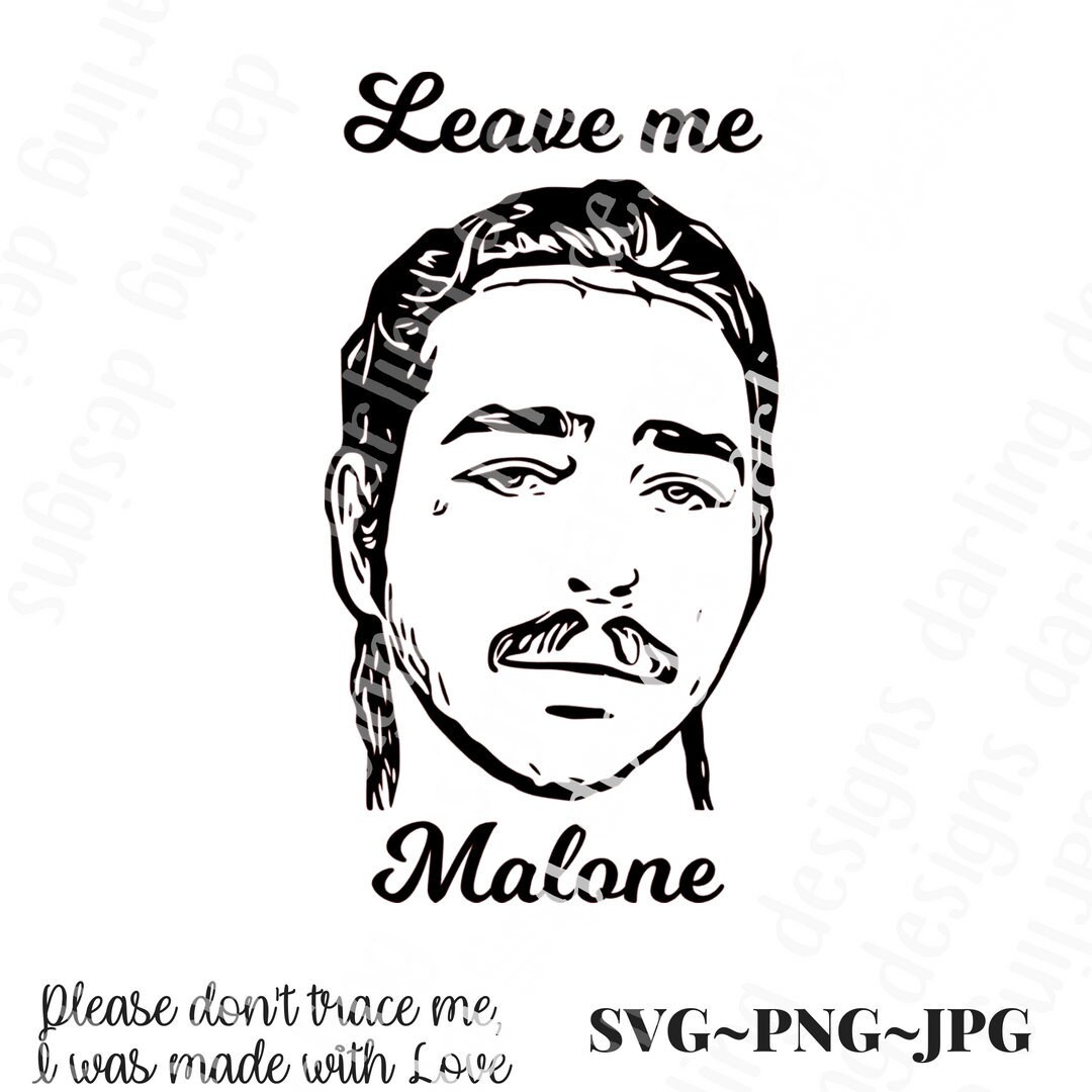 Download Leave Me Malone Svg Cut File For Silhouette Or Cricut Jpg Svg Etsy