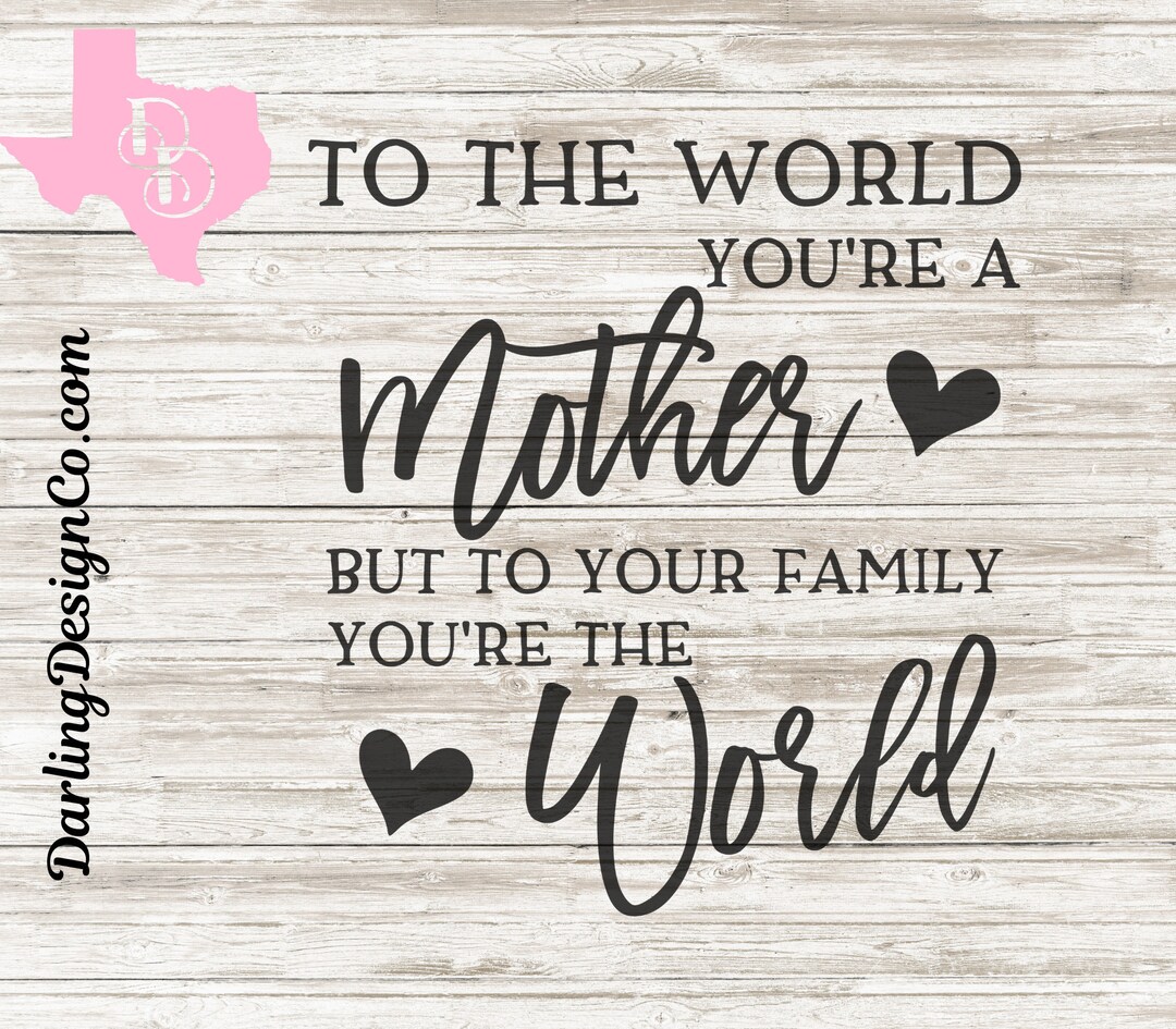 Mother’s Day Svg, Mother’s Day Quote, Mothers Day Svg, Cut File, Cut