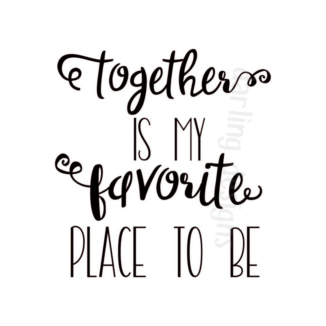 Together is My Favorite Place to Be Svg File for Silhouette or Etsy