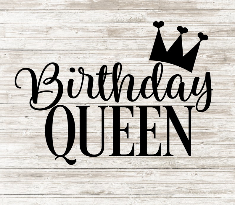 Download Birthday Queen svg Birthday svg Cut file for cricut | Etsy