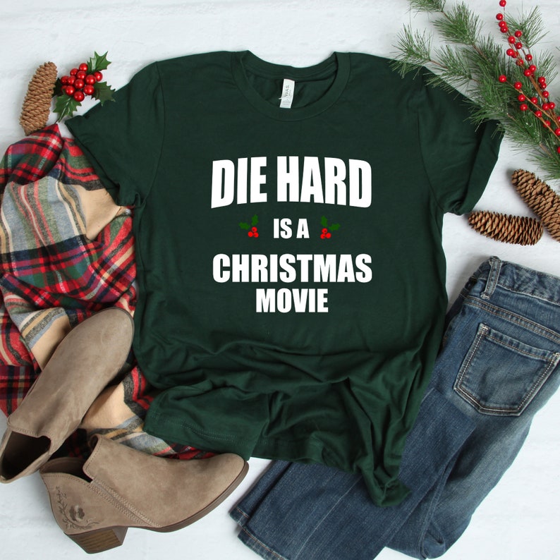 Die Hard is a Christmas Movie Shirt or Sweatshirt Die Hard - Etsy