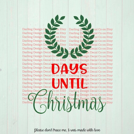Download Free Christmas Countdown Svg Days Until Christmas Svg Comes With Etsy SVG DXF Cut File