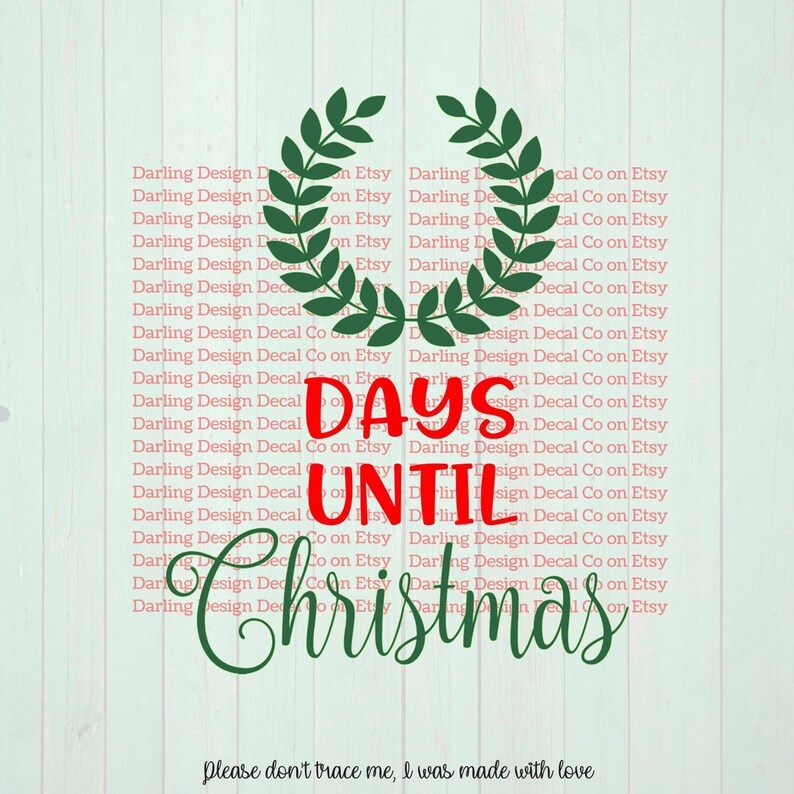 Download Free Christmas Countdown Svg Days Until Christmas Svg Comes With Etsy SVG DXF Cut File