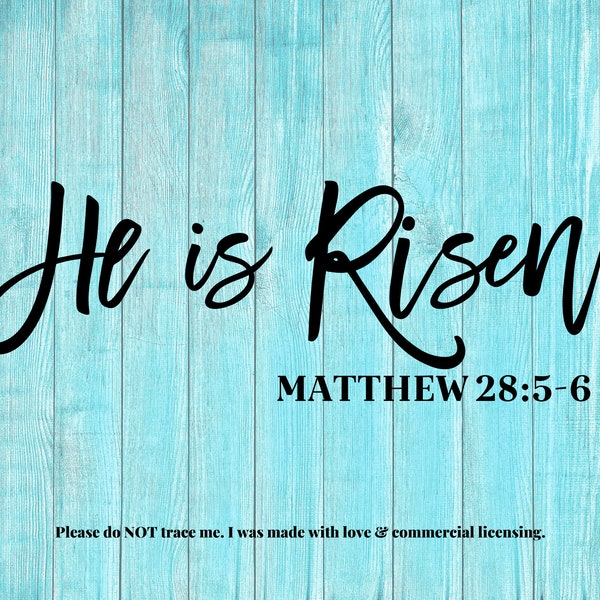 He is Risen svg - Easter svg - Scripture svg - Bible quote svg