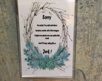 Sorry for being a Jerk Handmade sentiment Jumbo Acrylic magnet 9x6 cm quirky apology forgive boyfriend girlfriend