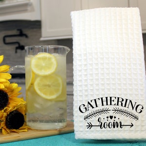 Gathering Room Farmhouse Dish Towel, House Warming Gift, Hostess, farmgirl home décor, kitchen towel, gift for her, gift for mom, birthday