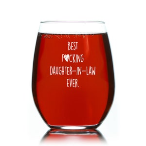 Daughter in Law Gift from Mother in law, etched stemless wine Glass, funny Birthday Gift for Daughter in Law, Snarky gift wine glass funny