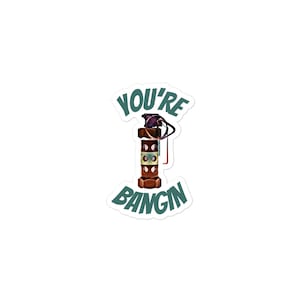 You’re Bangin, Police Sticker, Police Stickers, Funny Police Stickers, Flashbang Sticker, blue line, police officer gifts, police wife
