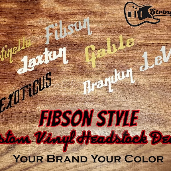 Fibson Style Headstock Decal - Custom Fibson Style Font - Your Brand !! Premium Vinyl - For Guitar and Bass 3 Decals per Order