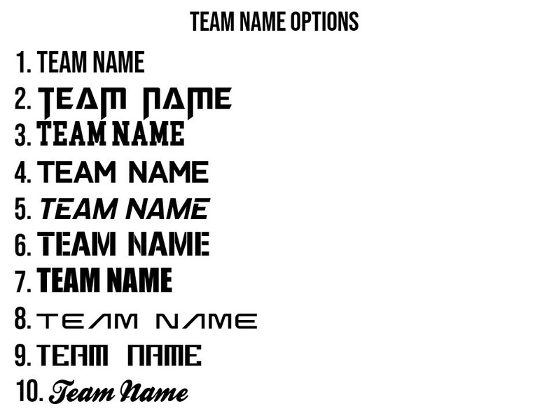 May include: A black and white graphic displaying ten different stylized text options for "TEAM NAME". The text styles vary from bold block letters to a cursive font. The words "TEAM NAME OPTIONS" are at the top.