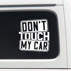 Buy Dont Touch My Car Online In India -  India